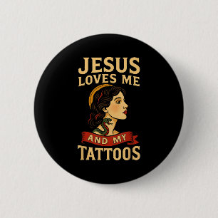Bóton Redondo 5.08cm Jesus Me Ama E Minhas Tatuagens _3 