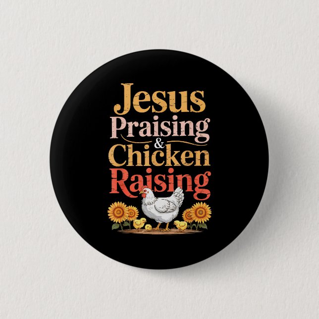 Bóton Redondo 5.08cm Jesus Praising &amp; Chicken Raising Funny Faith F (Frente)