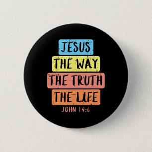 Bóton Redondo 5.08cm Jesus Way Verdade Vida John 146 Páscoa Religiosa M
