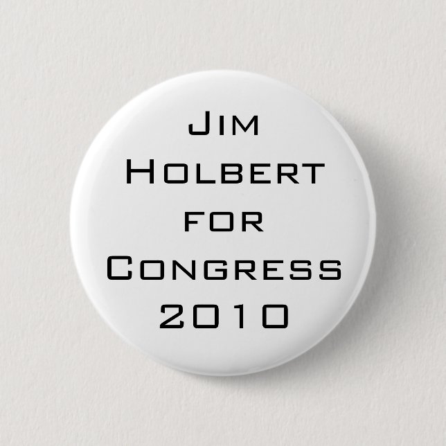 Bóton Redondo 5.08cm Jim Holbert para o congresso 2010 (Frente)