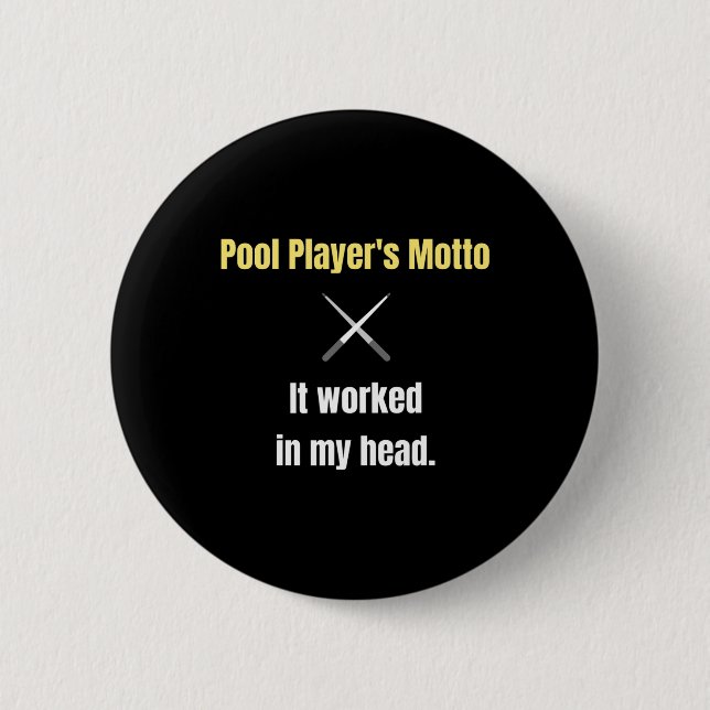 Bóton Redondo 5.08cm Jogadores De piscina Lema Funcionou Na Minha Cabeç (Frente)