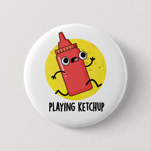 Bóton Redondo 5.08cm Jogando Ketchup Molho Bonito