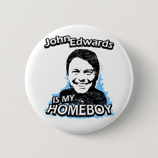 Bóton Redondo 5.08cm John Edwards é meu ficar em casa (Frente)