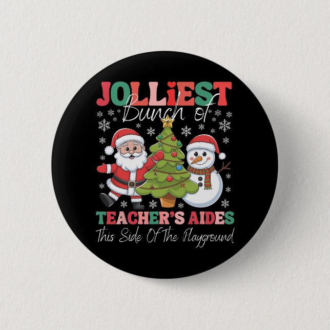 Bóton Redondo 5.08cm Jolliest Teacher's Aides Christmas Playground Funn (Frente)