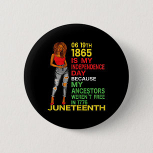 Bóton Redondo 5.08cm Juneteenth é o meu dia da independência Mulheres n