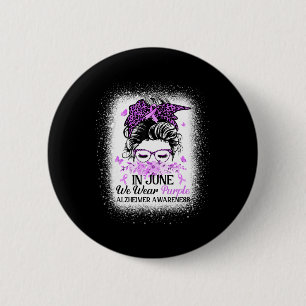 Bóton Redondo 5.08cm Junho Nós Usamos Roxo Mess Alzheimerheimer Conscie