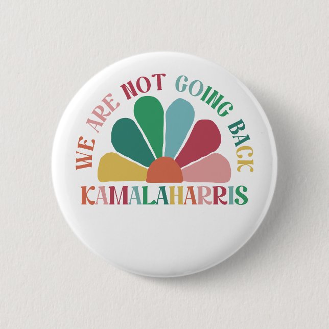 Bóton Redondo 5.08cm Kamala Harris - Não Vamos Voltar (Frente)
