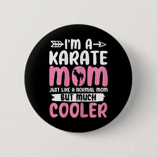 Bóton Redondo 5.08cm Karate Mãe Engraçado Karate Artes Marciais Mães do