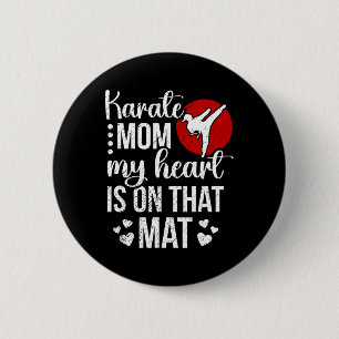 Bóton Redondo 5.08cm Karate Mãe Meu Coração Está Naquela Mãe Karate