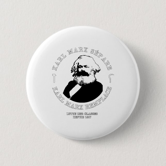 BÓTON REDONDO 5.08CM KARL MARX SÉPARE, KARL MARX REMPLACE (Frente)
