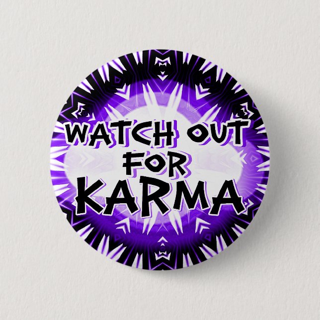 Bóton Redondo 5.08cm Karma, Cuidado! (Frente)