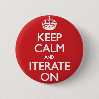 Bóton Redondo 5.08cm Keep calm and iterate on