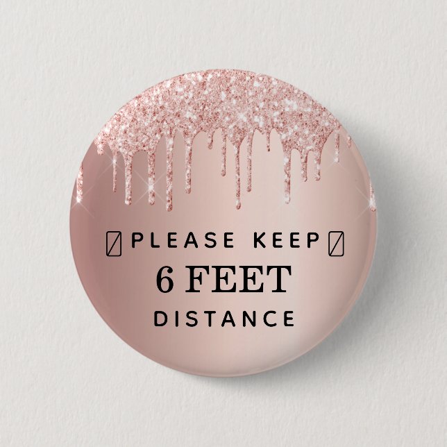 Bóton Redondo 5.08cm Keep distance rose gold pink glitter drips (Frente)