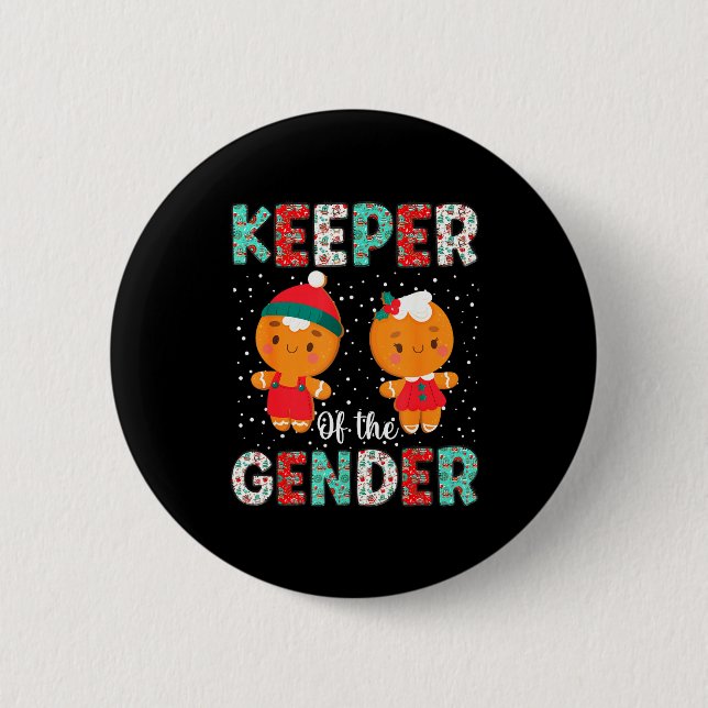 Bóton Redondo 5.08cm Keeper Of The Gender Funny Christmas Shirt Gingerb (Frente)