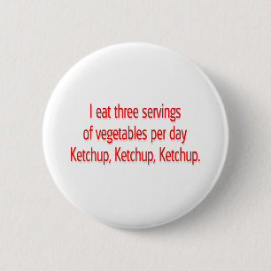 Bóton Redondo 5.08cm Ketchup, ketchup, ketchup