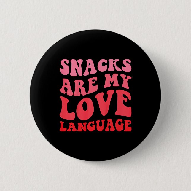 Bóton Redondo 5.08cm Kids Snacks Are My Love Language Toddler Valentine (Frente)