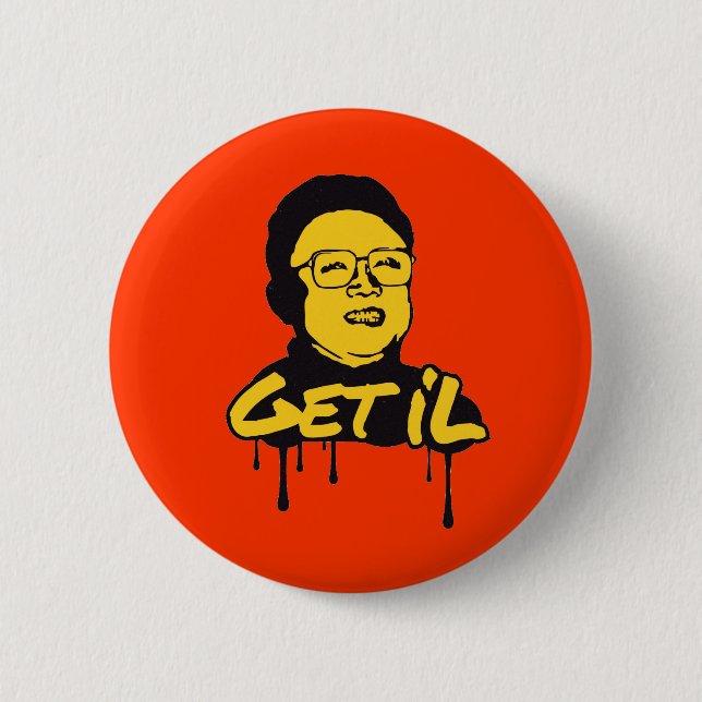 Bóton Redondo 5.08cm Kim Jong Il - Get's Il (Frente)