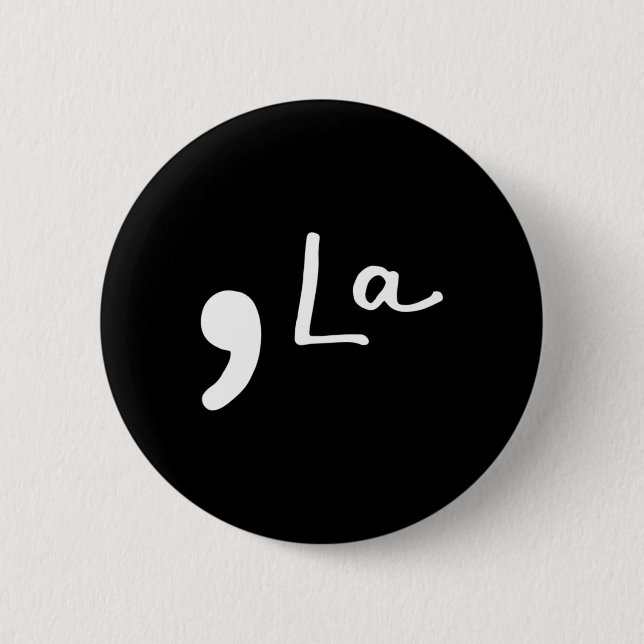 Bóton Redondo 5.08cm La Kamala Harris Funny Democrat Support 2020 Biden (Frente)