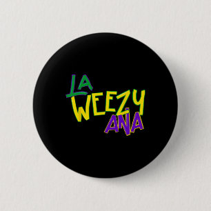 Bóton Redondo 5.08cm La Weezy Ana Mardi Gras Louisiana Fat Terça-feira