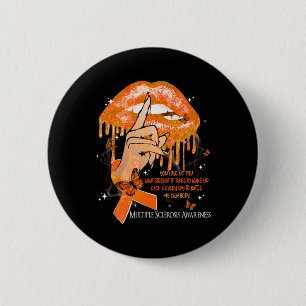 Bóton Redondo 5.08cm Lábios Borboletas Mulheres com esclerose múltipla