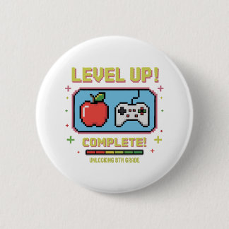 Bóton Redondo 5.08cm Level Up to 8th Grade Unlocked | Funny Gamer 