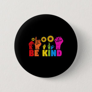 Bóton Redondo 5.08cm LGBT Rainbow Pride Mont ASL Be Kind Hand Sinal L