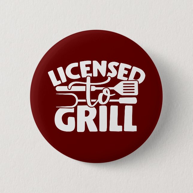 Bóton Redondo 5.08cm Licensed To Grill (Frente)