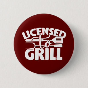 Bóton Redondo 5.08cm Licensed To Grill