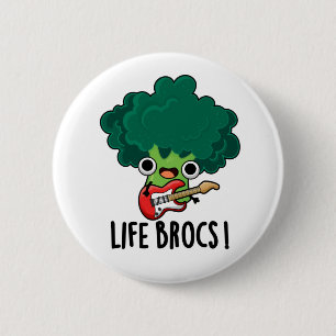 Bóton Redondo 5.08cm Life Brocs Funny Veggie Broccoli Pun