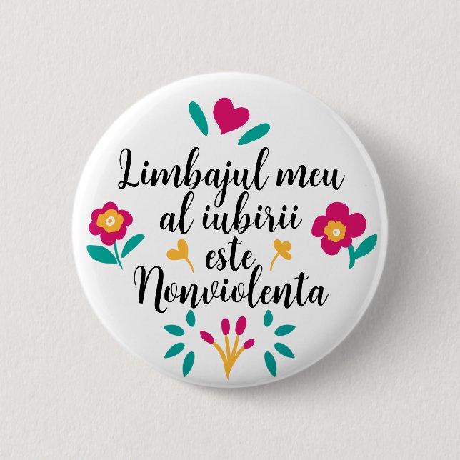 Bóton Redondo 5.08cm "Limbajul meu al iubirii este Nonviolența" (Frente)