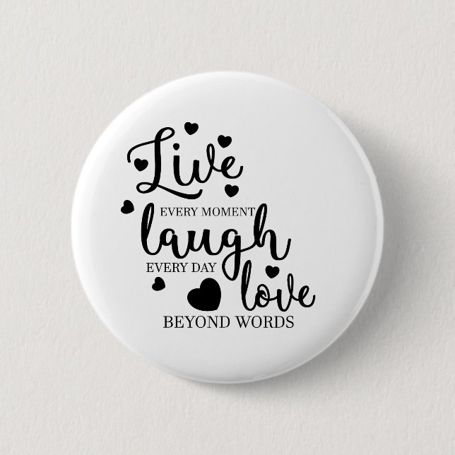 Bóton Redondo 5.08cm Live Laugh Love (Frente)
