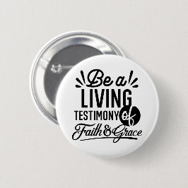 Bóton Redondo 5.08cm Living Testimony Bible Quote Christian Motivation