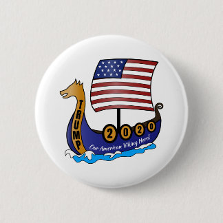 Bóton Redondo 5.08cm Logotipo Trump 2020 Viking Ship
