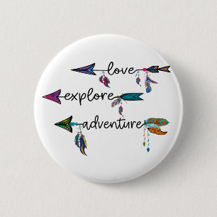 Bóton Redondo 5.08cm Love Explore Adventure Arrow Tribal Boho Design