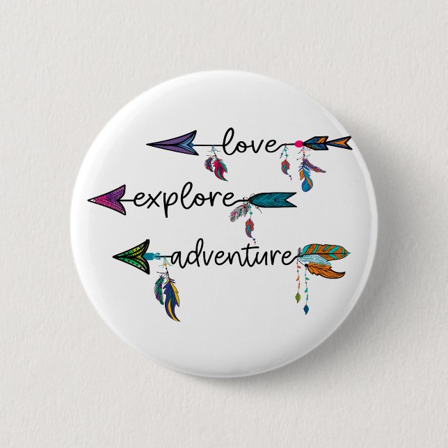 Bóton Redondo 5.08cm Love Explore Adventure Arrow Tribal Boho Design (Frente)