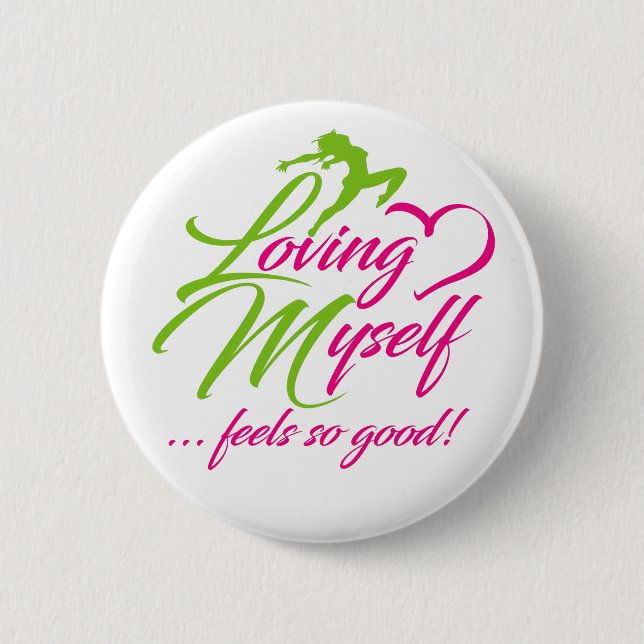 Bóton Redondo 5.08cm Loving Myself Button (Frente)