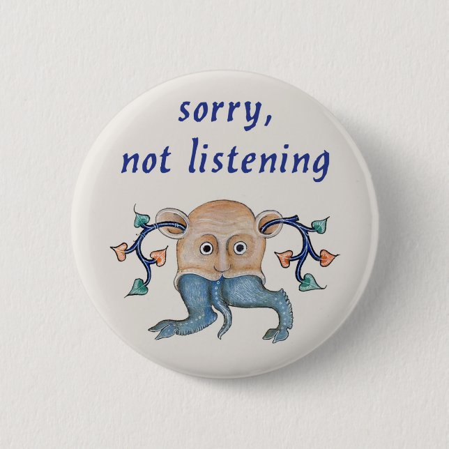 Bóton Redondo 5.08cm Luttrell Psalter "Desculpe, Não Ouvindo" (Frente)