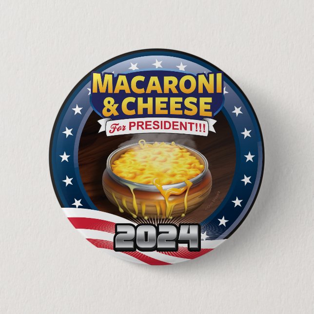 Bóton Redondo 5.08cm MACARONI E QUEIJO PARA PRESIDENTE! Campanha 2024 (Frente)