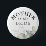 Bóton Redondo 5.08cm Mãe da Noiva - Folhas Elegantes de Greenery<br><div class="desc">Folhas de aquarelas e chás de panela de folhagem de ouro rosa,  botões de casamento</div>