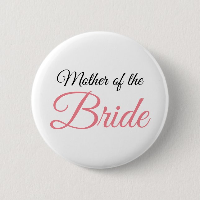 Bóton Redondo 5.08cm Mãe de Bride Script Rosa (Frente)
