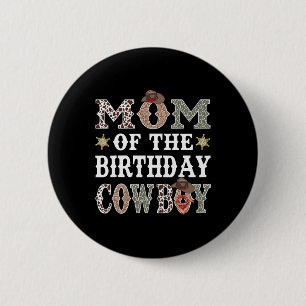 Bóton Redondo 5.08cm Mãe Do Aniversário Cowboy Rodeo Mãe