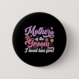 Bóton Redondo 5.08cm Mãe Do Noivo Eu O Amo Na Primeira Dia de as mães