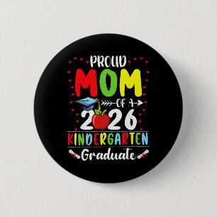 Bóton Redondo 5.08cm Mãe Orgulhosa da Formatura do Jardim de Infância d