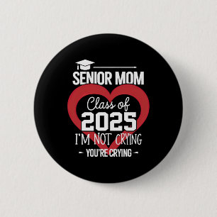 Bóton Redondo 5.08cm Mãe Sênior 2025 Turma De 2025 Formatura 2025 Mãe