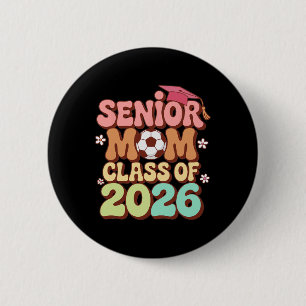 Bóton Redondo 5.08cm Mãe Sênior Turma de 2026 Futebol Groovy 70s Retro 