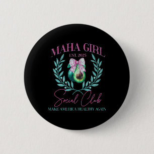 Bóton Redondo 5.08cm Maha Girl Social Club Trump Kennedy Torne América