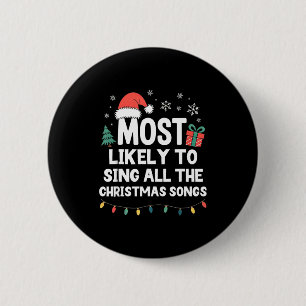 Bóton Redondo 5.08cm Mais Propenso a Cantar Todas as Músicas de Natal E