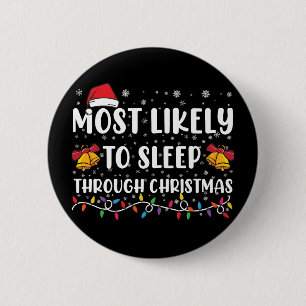 Bóton Redondo 5.08cm Mais Provável Dormir no Natal Família Xmas