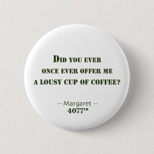 Bóton Redondo 5.08cm Maldita taça de café