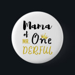 Bóton Redondo 5.08cm Mama of MR Onederful Funny 1st Birthday T-Shirt<br><div class="desc">Mama of MR Onederful Wonderful Funny 1st Birthday T-Shirt Womens Mommy of Mr Onederful  First One-Derful Matching T-Shirt 
birthday, 1st, 1st birthday, first birthday, mommy, newborn, mom, mama, cute, birthday gift, happy birthday, present, funny, one, 1 year old, first, 1, kids</div>